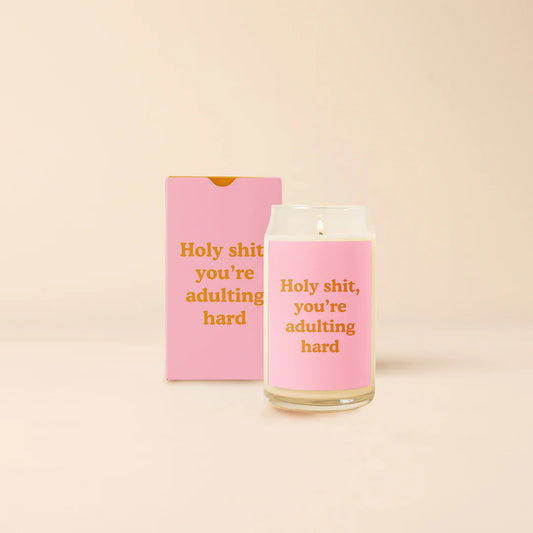 Holy Shit You Are Adulting Hard Candle